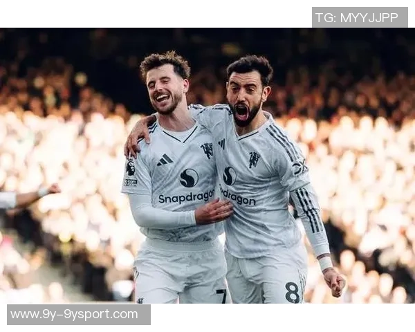 芒特盛赞B费球技高超与他并肩作战令人倍感愉悦